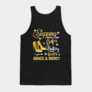 Stepping Into My 54th Birthday With God's Grace & Mercy Bday Tank Top